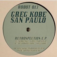 Greg Kobe & San Paolo - Greg Kobe & San Paolo - Retrospection EP - Robots