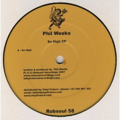 Phil Weeks - Phil Weeks - So High EP - Robsoul