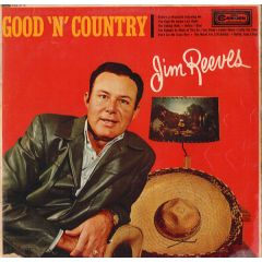 Jim Reeves - Jim Reeves - Good 'N' Country - RCA Camden