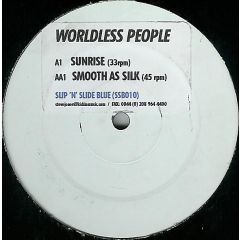 Worldless People - Worldless People - Sunrise - Slip 'N' Slide