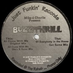 Buzzthrill - Buzzthrill - Come With Me - Just Funkin Records