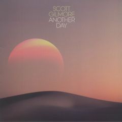 Scott Gilmore - Scott Gilmore - Another Day - International Feel Recordings