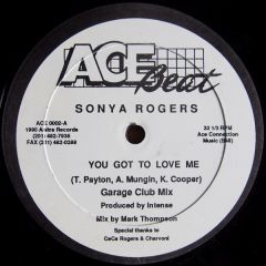 Sonya Rogers - Sonya Rogers - You Got To Love Me - Ace Beat