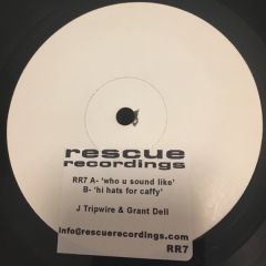 Jay Tripwire & Grant Dell - Jay Tripwire & Grant Dell - Who U Sound Like - Rescue Recordings