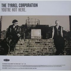 Tyrell Corporation - Tyrell Corporation - You'Re Not Here - Cooltempo