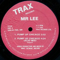 Mr. Lee - Mr. Lee - Pump Up Chicago - Trax Records