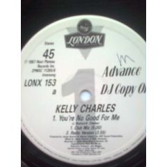 Kelly Charles - Kelly Charles - You're No Good For Me - London Records