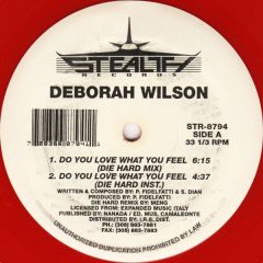 Deborah Wilson - Deborah Wilson - Do You Love What You Feel - Stealth