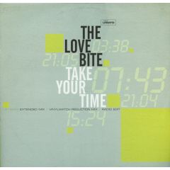 The Love Bite - The Love Bite - Take Your Time - Legato Records