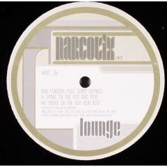 Dub Fingers Feat Jimmy Haynes - Dub Fingers Feat Jimmy Haynes - Smoke In The Air - Narcotix Inc