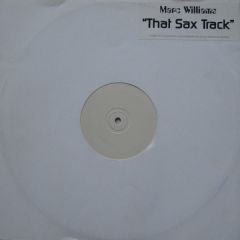 Marc Williams - Marc Williams - That Sax Track - Thumpin
