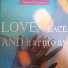 Dream Frequency - Dream Frequency - Love, Peace And Harmony - Citybeat