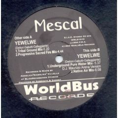 Mescal - Mescal - Yewelwe - Worldbus Records