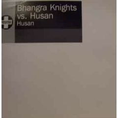 Bhangra Knights Vs. Husan - Bhangra Knights Vs. Husan - Husan - Positiva
