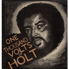 John Holt - John Holt - One Thousand Volts Of Holt - Trojan