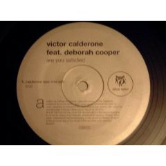 Victor Calderone Ft D Cooper - Victor Calderone Ft D Cooper - Are You Satisfied - Tommy Boy Silver