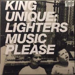 King Unique - King Unique - Lighters / Music Please - Junior London