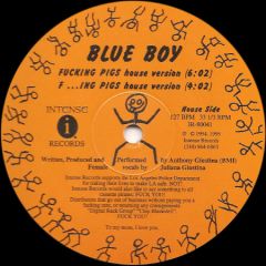 Blue Boy - Blue Boy - Fucking Pigs - Intense Records