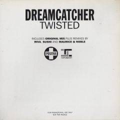 Dreamcatcher - Dreamcatcher - Twisted - Positiva