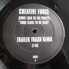 Creative Force - Creative Force - Come Closer To Me Baby - Lock