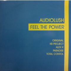 Audiolush - Audiolush - Feel The Power - All Around The World