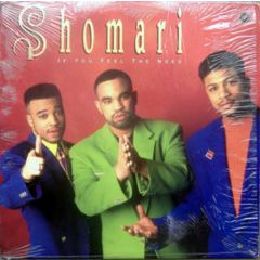 Shomari - Shomari - If You Feel The Need - Mercury