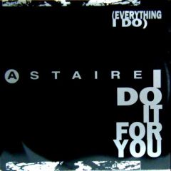 Astaire - Astaire - (Everything I Do) I Do It For You - Passion Records