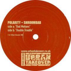 Polarity & Shroombab - Polarity & Shroombab - Bad Motions - Urban Takeover