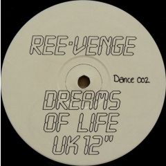 Ree-Venge / N-R-Gee Posse - Ree-Venge / N-R-Gee Posse - Dreams Of Life / Themes - D-Zone Records