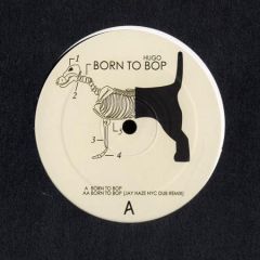 Hugo - Hugo - Born To Bop - Claque Musique