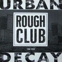 Rough Club - Rough Club - Urban Decay - City Beat