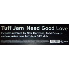 Tuff Jam - Tuff Jam - Need Good Love (Remixes) - Locked On