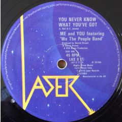 Me And You Ft We The People Band - Me And You Ft We The People Band - You Never Know What You'Ve Got - Laser Records
