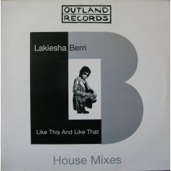 Lakiesha Berri - Lakiesha Berri - Like This And Like That - Outland Records