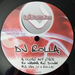 Rolla - Rolla - Close My Eyes - Visualize