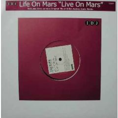 Life On Mars - Life On Mars - Live On Mars - IDJ