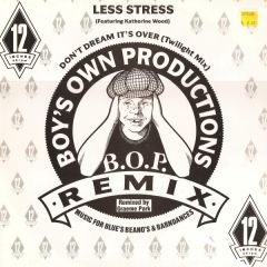 Less Stress - Less Stress - Don't Dream It's Over (Twilight Mix) - Boy's Own Productions