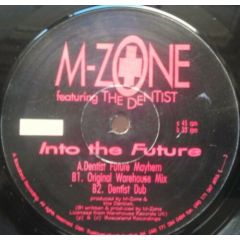 M-Zone Feat The Dentist - M-Zone Feat The Dentist - Into The Future - Boscaland Recordings