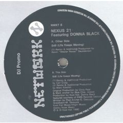 Nexus 21 Featuring Donna Black - Nexus 21 Featuring Donna Black - Still (Life Keeps Moving) - Network Records