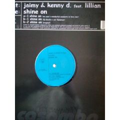Jaimy & Kenny D. featuring Lillian - Jaimy & Kenny D. featuring Lillian - Shine On - Casamba