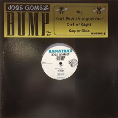 Jose Gomez - Jose Gomez - Bump EP - Rama Trax