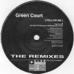 Green Court - Green Court - Follow Me (Remix) - Club Guerilla