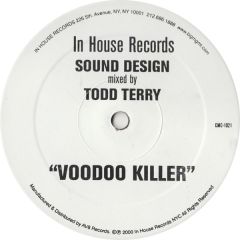 Todd Terry - Todd Terry - Voodoo Killer - In House Rec