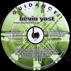 Kevin Yost - Kevin Yost - Unprotected Sax EP - Guidance