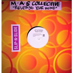 M.a.S. Collective Feat. Judy Peterson - M.a.S. Collective Feat. Judy Peterson - Release Your Mind - Slip 'N' Slide