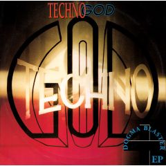 Technogod - Technogod - Dogma Blaster EP - Contempo Records