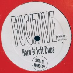 Fugitive - Fugitive - Hard & Soft Dubs - Power Music
