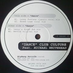 Club Culture - Club Culture - Dance (Dreem Team Mixes) - White