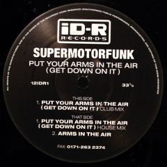 Supermotorfunk - Supermotorfunk - Put Your Arms In The Air - Id-R
