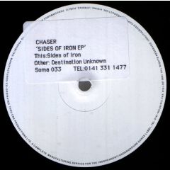 Chaser - Chaser - Sides Of Iron - Soma Quality Recordings